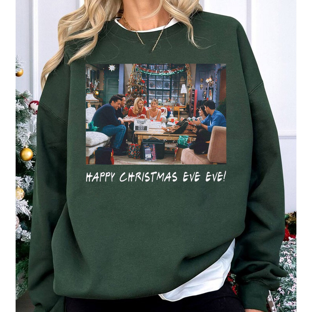 Vintage Friends Christmas Eve Shirt,Chandler Bing,Friends Holiday Shirt,Happy Christmas Eve Eve Phoebe Sweatshirt,Retro Christmas Friends.jpg