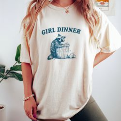 girl dinner, raccoon t shirt, weird t shirt, meme t shirt, trash panda t shirt, unisex, 7