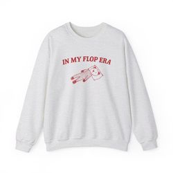 in my flop era - sweatshirt, 36