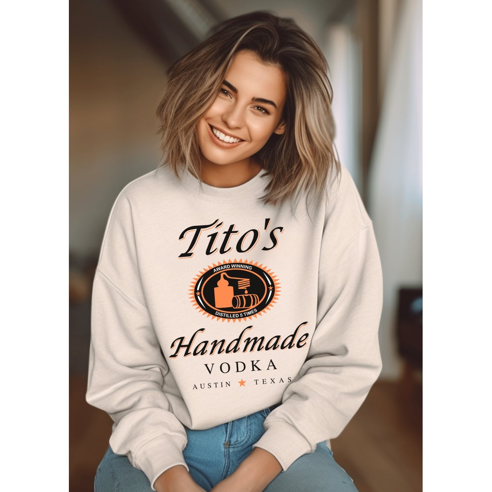 Tito Crewneck Sweater Funny drinking sweatshirt TITOs handmade Vodka Crewneck Vodka Alcoholic Tito's Fan Gift Champagne.jpg