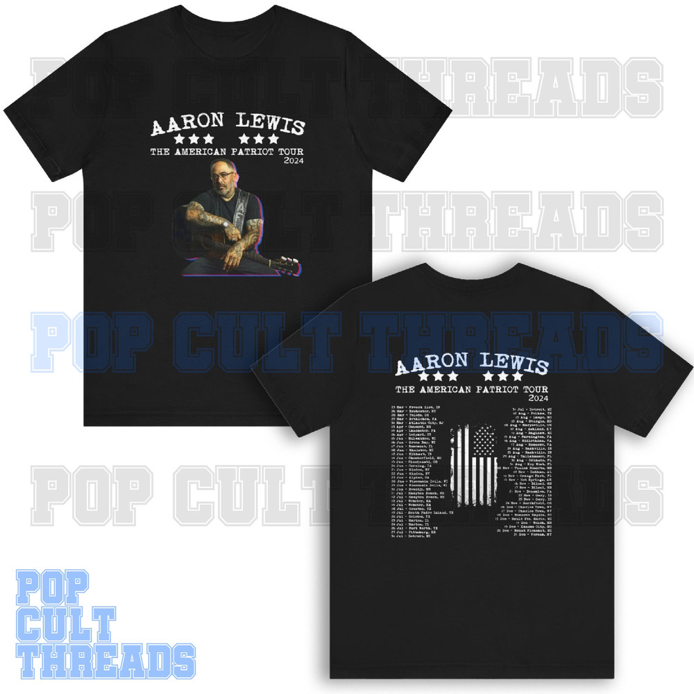 Aaron Lewis The American Patriot 2024 Tour with Dates Unisex Double sided Shirt.jpg