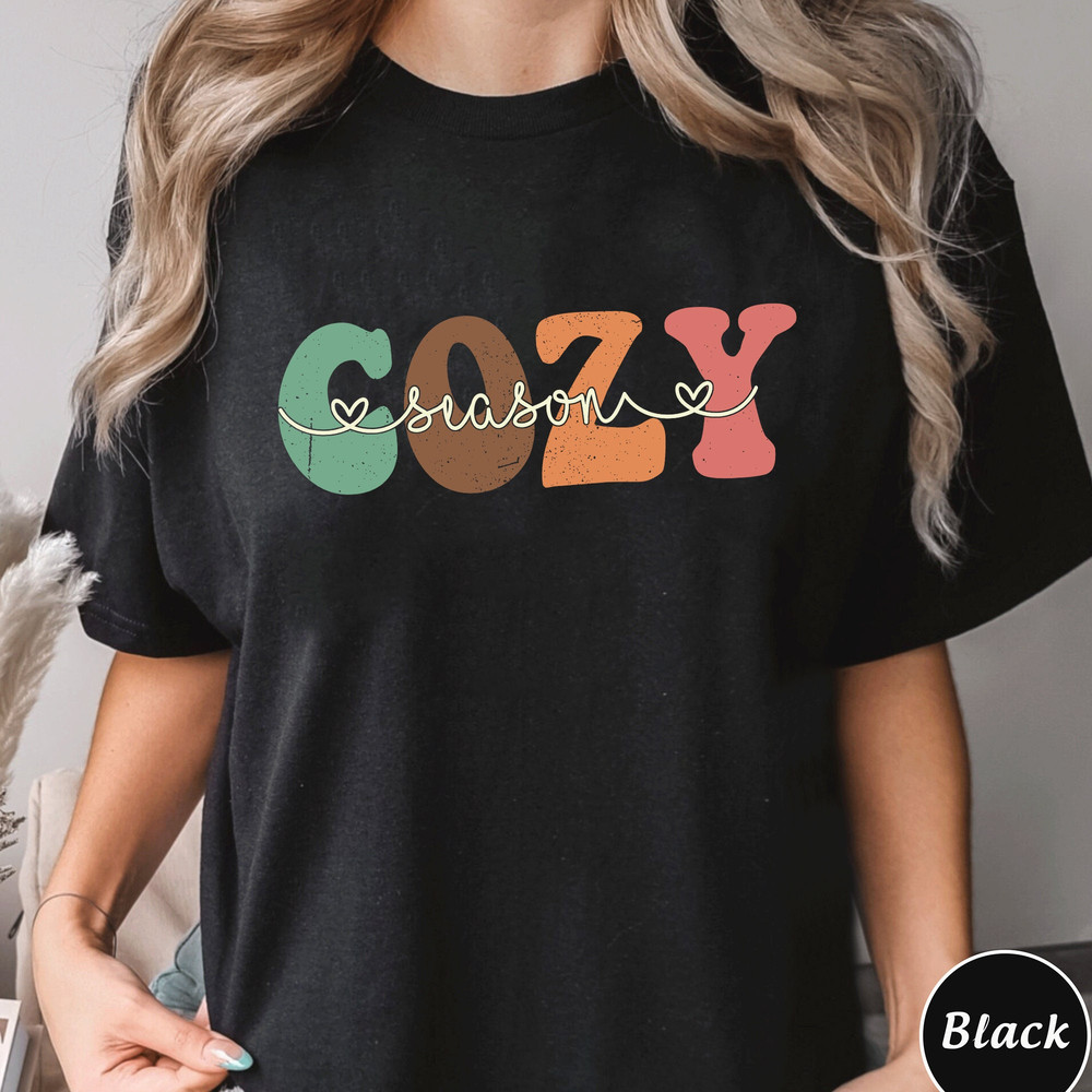 Cozy Season Sweatshirt, Trending Unisex Tee Shirt, Get Cozy Sweatshirt, Womens Fall Sweaters, Fall Graphic Tee, Women Fall Sweatshirt Hoodie.jpg
