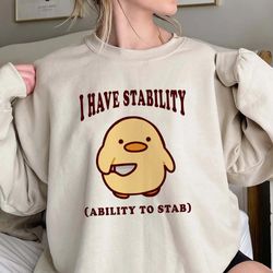 i have stability ability to stab shirt, trending unisex tee, 160