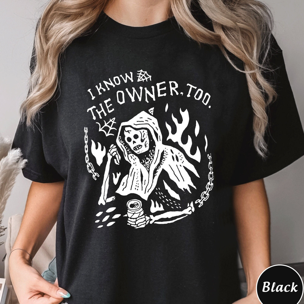 I Know The Owner Too T-Shirt, Bartender Sweatshirt, Bartender Shirt, Funny Bartending Hoodie, Barista Shirt, Trending Unisex Tee Shirt.jpg