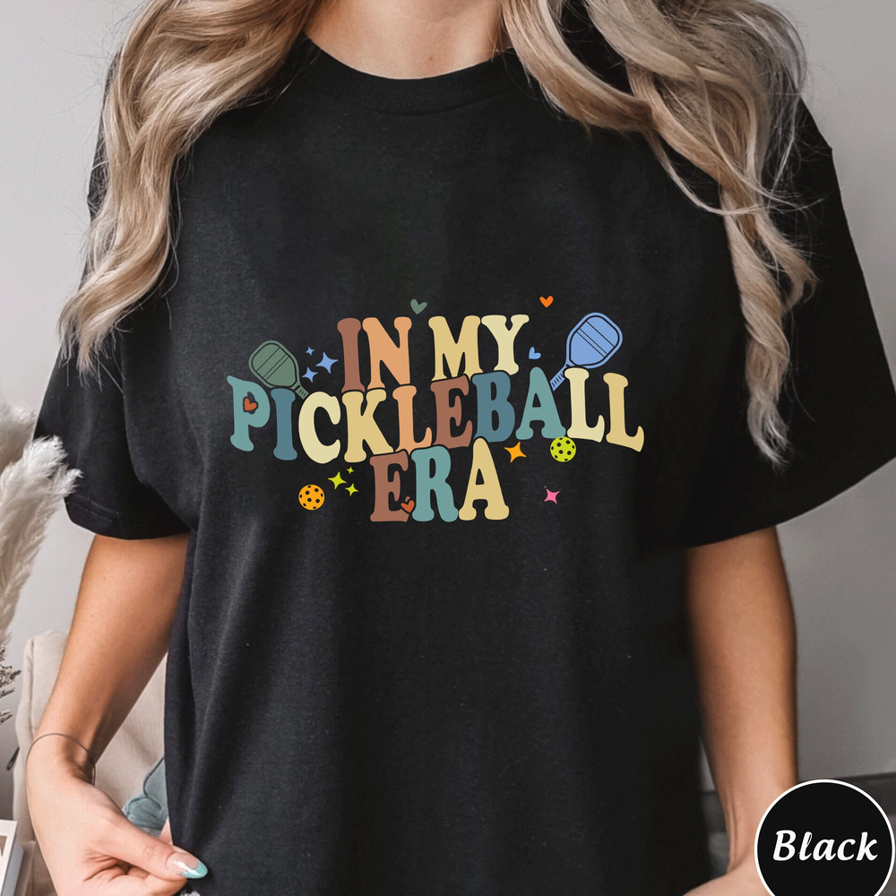 In My Pickleball Era Shirt, Trending Unisex Tee Shirt,Cute Pickleball Graphic Tees,In My Pickleball Era Shirt, Shirts for Pickleball Players.jpg
