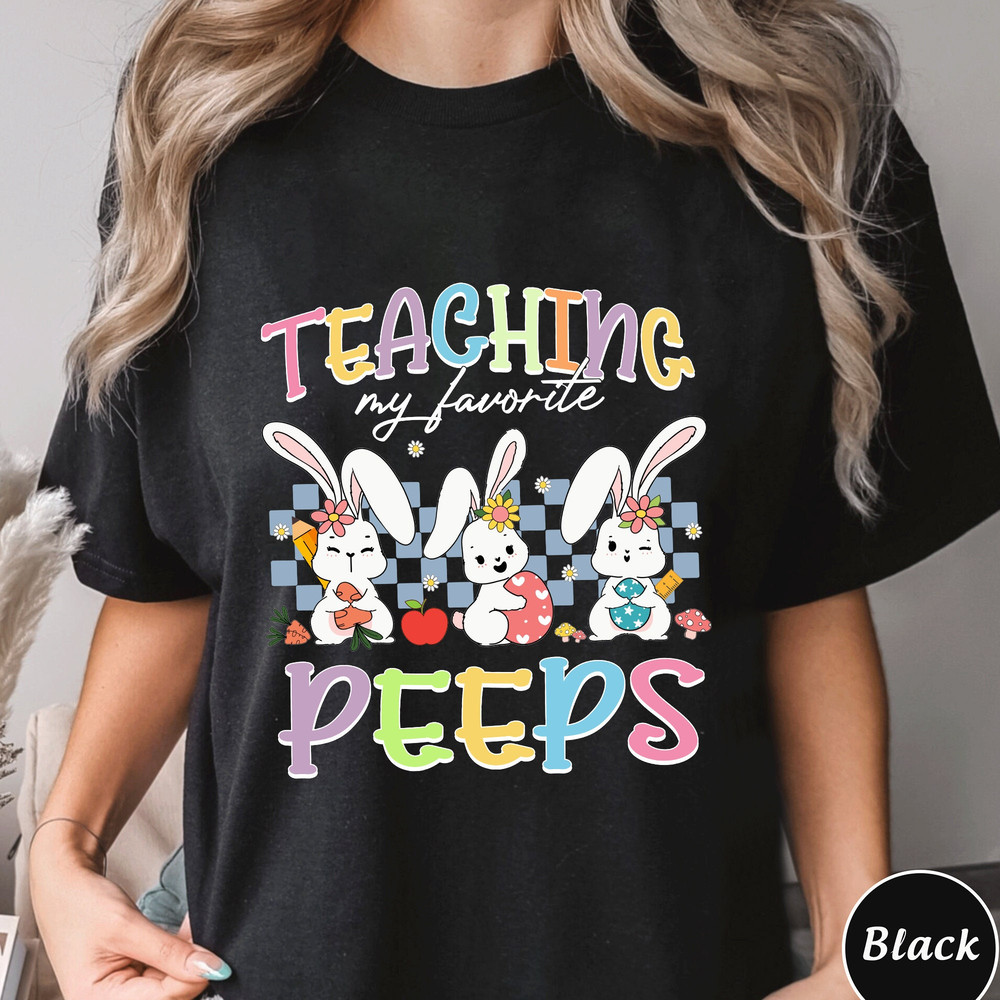 Teaching My Favorite Peeps Shirt, Teacher Easter Unisex Tee, Easter Bunny Hoodie, Trending Retro Easter Shirt, Easter Hoodie.jpg