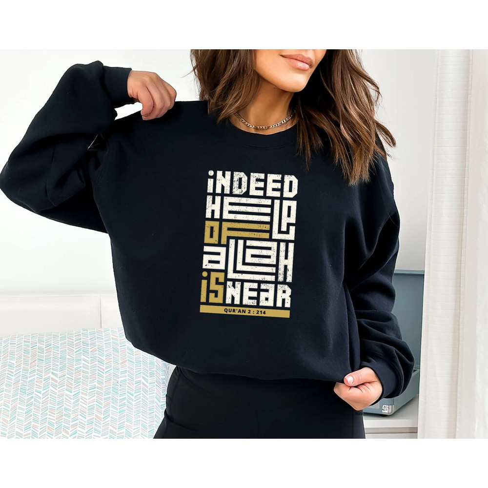 In Deed Help of Allah is Near Sweatshirt, Ramadan Mubarak Shirt, Ramadan Tee, Muslim Gift, Ramadan 2024 Shirts, Ramadan Kareem Shirt, Eid.jpg