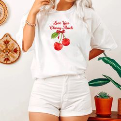 love you cherry much t-shirt, cherry sweater, valentine cher, 361