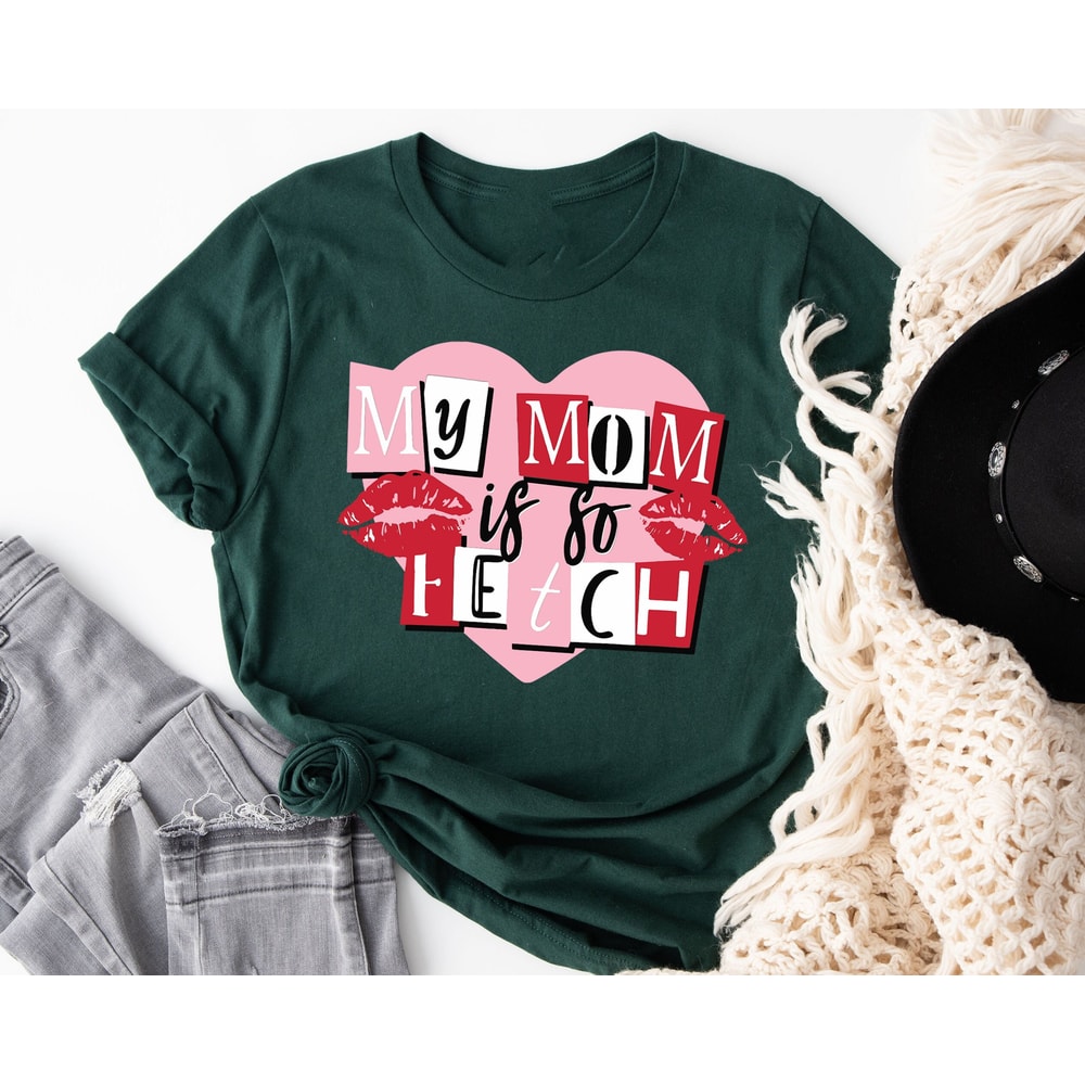 My Mom is So Fetch Shirt, I'm Not a Regular Mom Shirt, New Mom Shirt, Cute Mom Shirt, Mothers Day Shirt.jpg