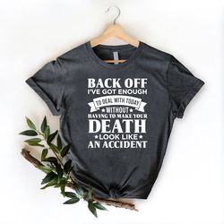 i've got enough shirt, mental health t-shirt, 44