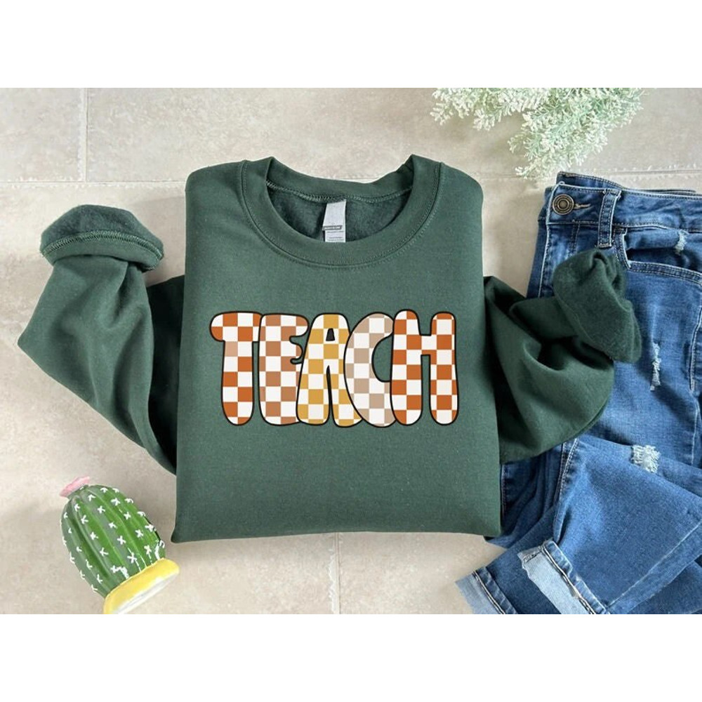 Teach Sweatshirt, Fall Teacher Sweater, Cute Teacher Shirt, Gift for Teachers, Teacher Group Tee, Elementary Teacher Shirt, New Teacher Gift.jpg