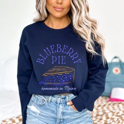 blueberry pie maine sweatshirt maine girls trip maine shirt
