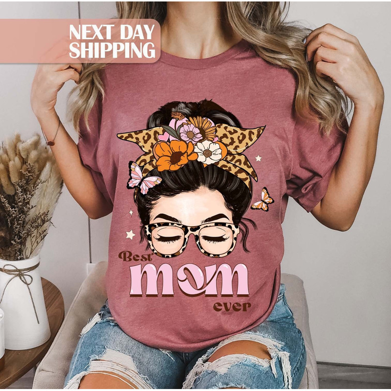 Happy Mom Day Shirt, New Mother Shirt, Gift for Mother, Best Mom Ever Shirt, Mama Shirt, Cute Shirt for Mom, Mom to Be Shirt, Best Mom Shirt.jpg