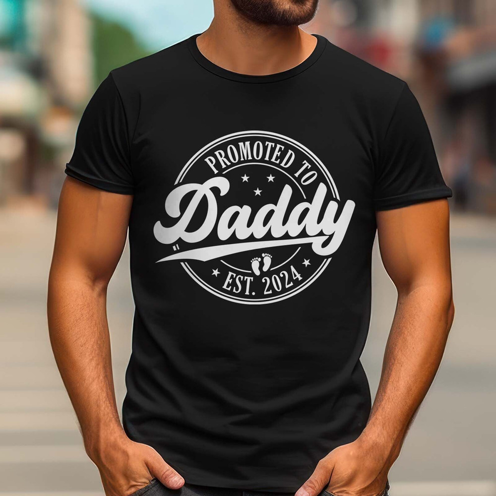 Daddy Est 2024 Shirt, New Dad Reveal, Best Dad Shirt, Promoted to Daddy, New Daddy Shirt, Dad Announcement, Dad Life Shirt, Dad to Be Shirt.jpg