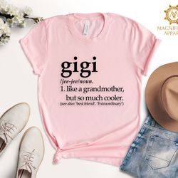 gigi definition shirt, gift for grandma, cool nana shirt, gr