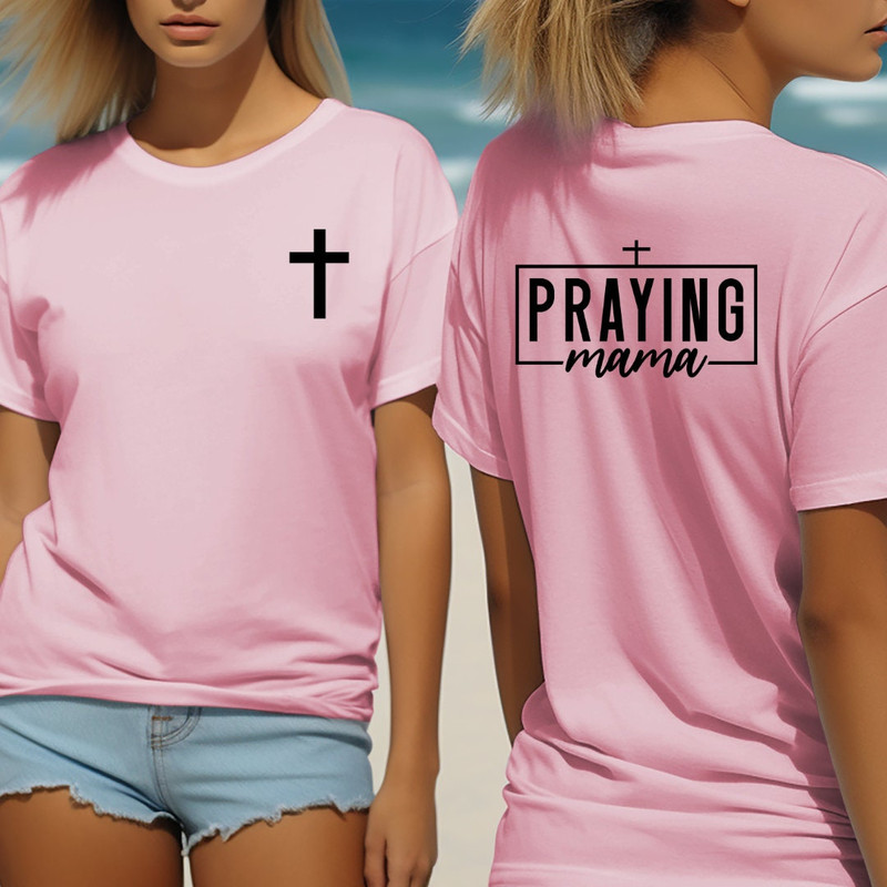 Jesus Christ Tee shirt, shirt for Christian Woman, perfect gift for christian mom, Praying Mama.jpg