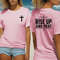 Jesus Christ Tee shirt, shirt for Christian Woman, perfect gift for christian mom, Rise Up And Pray.jpg