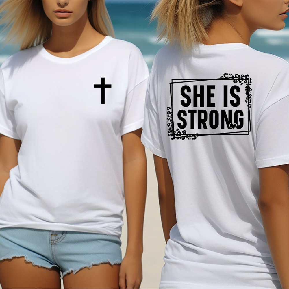Jesus Christ Tee shirt, shirt for Christian Woman, perfect gift for christian mom, She Is Strong.jpg