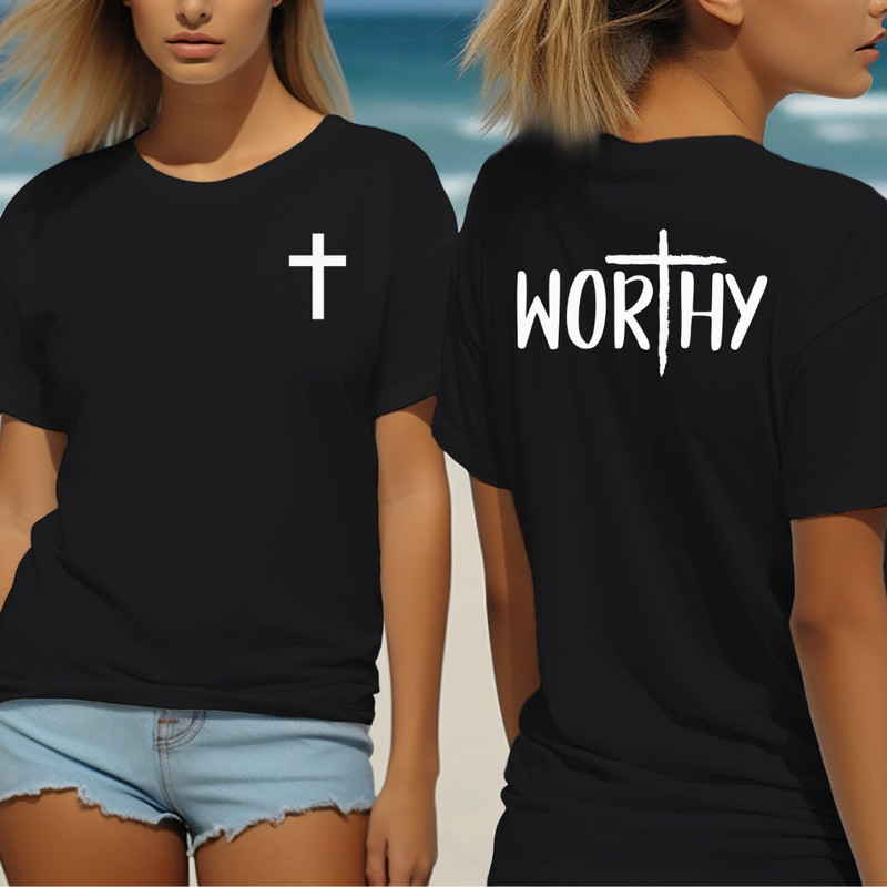 Jesus Christ Tee shirt, shirt for Christian Woman, perfect gift for christian mom, Worthy.jpg