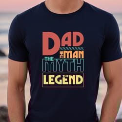 dad the man the myth the legend shirt, dad shirt,daddy shirt, vintage dad shirt, fathers day shirt, new dad shirt