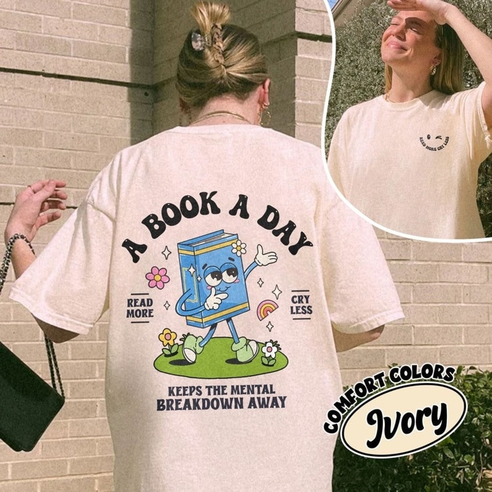 Book Club Comfort Colors Shirt, Book Lover Gifts, Reading Book, Bookworm Gift, Bookish Shirt, A Book A Day Keep The Mental Breakdown Away.jpg