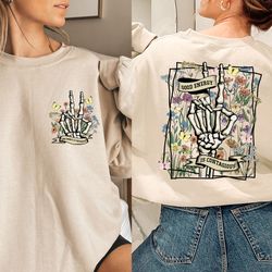 good energy is contagious sweater, mental health sweatshirt, wild flower sweater, skeleton hand hoodie, motivational