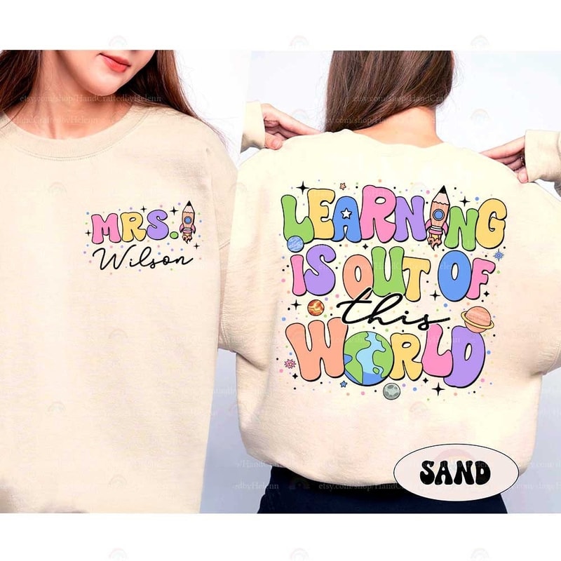 Learning Is Out Of This World, Teacher Shirt, Solar System Science Teacher, Back To School, Funny Teacher Shirt, Teacher Appreciation Gift.jpg