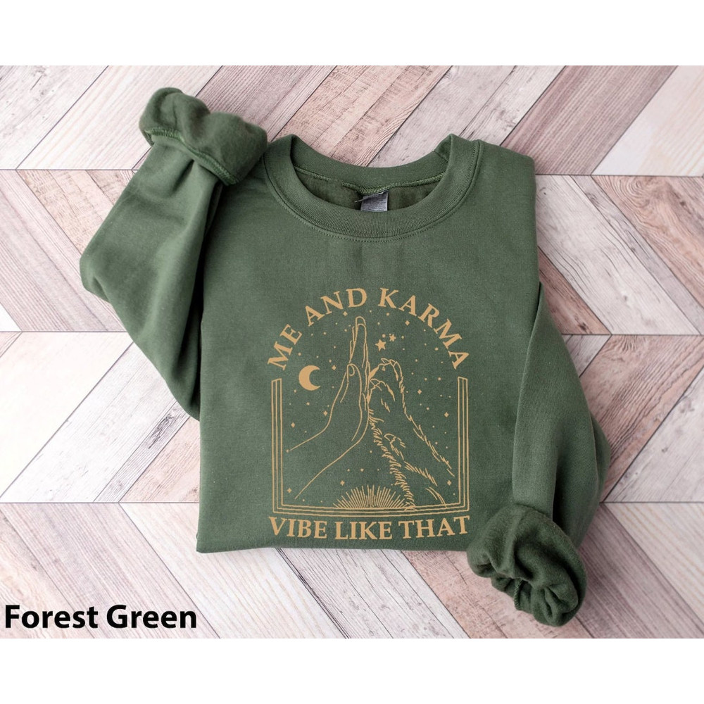 Me And Karma Vibe Like That Sweatshirt, Karma Is A Cat Hoodie, Karma Cat Shirt, Midnights Album Inspired, Concert Shirt, Minimal Shirt.jpg