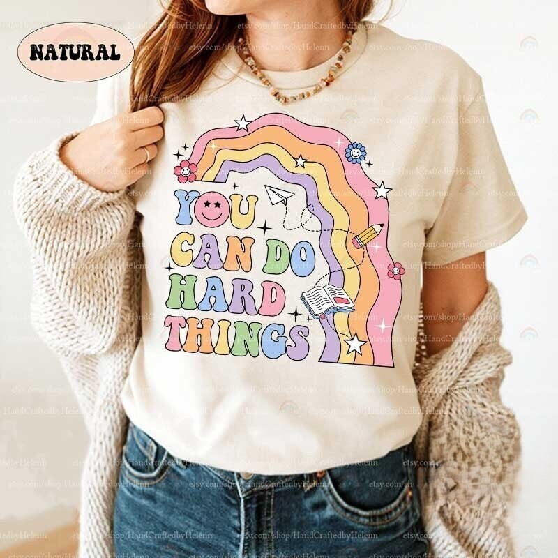 Teacher Shirt, You Can Do Hard Things Shirt, School Counselor Shirt, Special Education, Teacher Life Sweatshirt, Teacher Appreciation Gift.jpg
