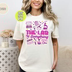 lab week 2024 tshirt, the lab is everything shirt, medical lab tee, laboratory scientist tee, medical assistant shirt, l