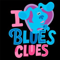 I Love Blues Clues Svg, Trending Svg, Blues Clues Svg, Dog Svg, Cute Dog Svg, Love Dog Svg, Dog Lover Svg, Blue Svg, Blu