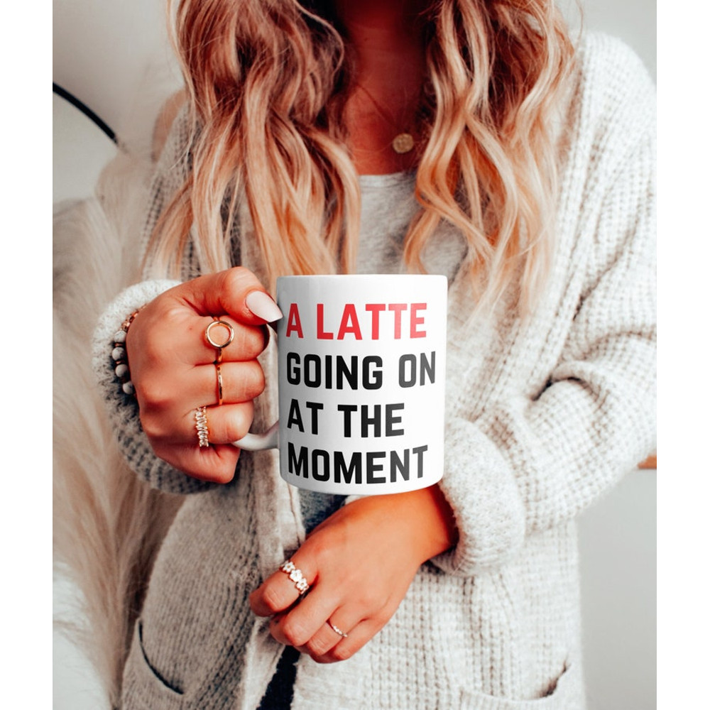 A Lot Going On At the Moment Mug, Taylor Coffee Cup, Eras Tour mug, Taylor Fan gift, Swiftea Mug, Swiftie Gift1.jpg