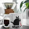 Cat What Black Cat Mug, Black Cat With Knife, Cat Lovers Gift, Purrfect Gift, Coffee Mug, 11oz Ceramic Mug Gift Birthday Gift.jpg