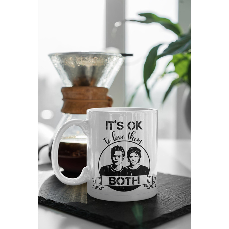 It's Okay To Love Them Both Salvatore Brothers The Vampire Diaries TVD White 11 oz Ceramic Mug Gift Birthday Gift.jpg