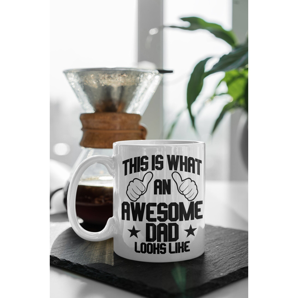 This Is What An Awesome Dad Looks Gift For Dad, Gift For Father's Day, 11 oz Double Sided Ceramic Mug Gift Birthday Gift.jpg