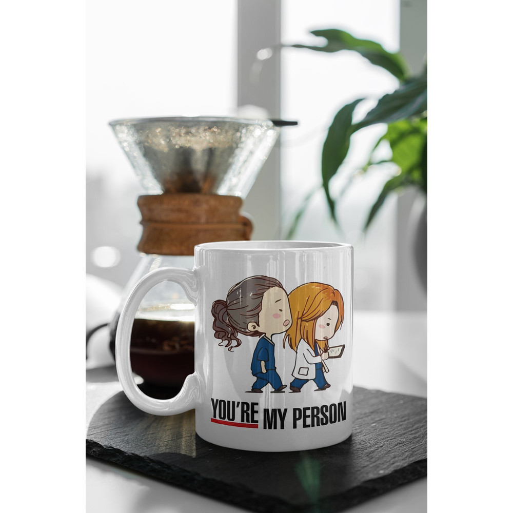 You Are My Person Grey's Anatomy TV Show Cute Funny Mug 11 oz Double Sided Ceramic Mug Gift Birthday Gift.jpg
