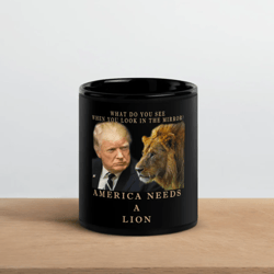 america needs a lion - trump mug