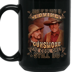 Some Of Us Grew Up Loving Gunsmoke Coffee Mug