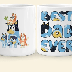 bluey best dad ever mug, bluey dad fathers day mug, bluey fathers day gift for dad, bluey family mug