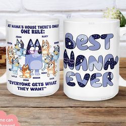 bluey best nana ever mug, bluey grandma mug, custom bluey grandma gift, best grandma ever, custom mothers day gifts