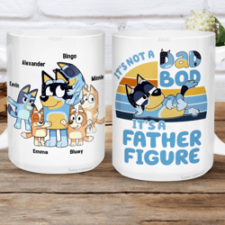 bluey father figure mug | bluey bandit dad mug | it's not a dad bod bluey mug | bluey fathers day gift | custom dad gift