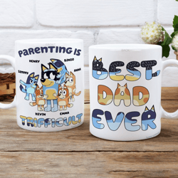 bluey parenting is trifficult mug | bandit heeler mug | bluey dad mom git | bandit chili bingo | bluey best dad gift