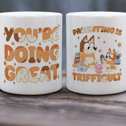 bluey parenting is trifficult mug, bluey mothers day gift for mom, bluey mom mug, bluey mama, custom bluey mug