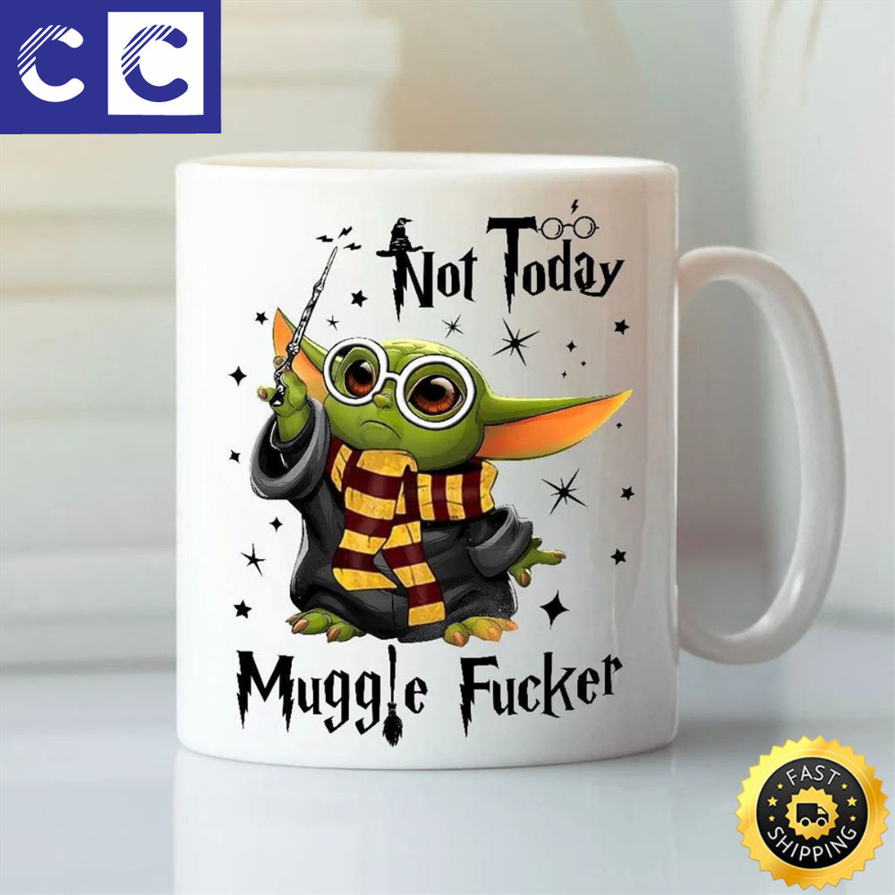 Not Today Muggle F Baby Yoda Mug White.jpg