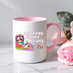 i slipped on my beans coffe mug, bluey dog cup, bluey bingo mug, bluey family cup, bluey birthday gift coffee mug