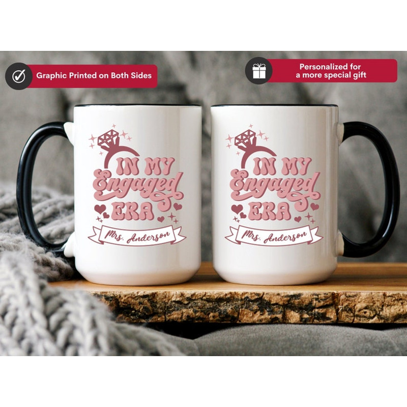 In My Engaged Era Mug, Engaged Gift Mug, Personalized In My Engaged Era Mug, Engaged Era Mug, Engagement Gift for Bride Mug3.jpg