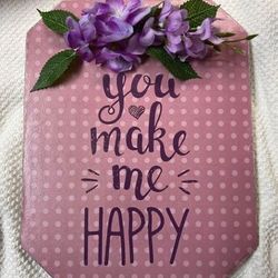 You Make Me Happy wall hanging