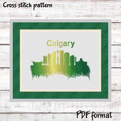 Calgary Cross Stitch Pattern, Modern Cross Stitch, Canada Cross Stitch, Watercolor Xstitch, City Cross Stitch, Skyline