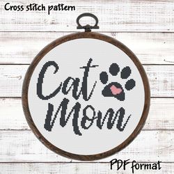 Cat mom Cross Stitch Pattern PDF, Cat lover Cross Stitch design, Mothers Day Cross Stitch Pattern Modern
