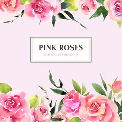 Pink Roses watercolor clipart, Bright Floral and Greenery bouquets, frames, wreath PNG Digital download